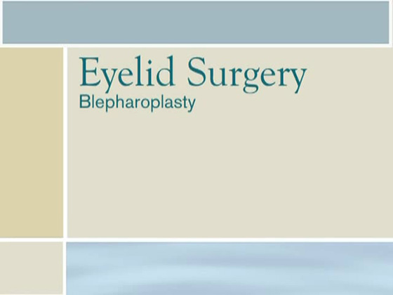 Eyelid Surgery<br />11 min 37 sec